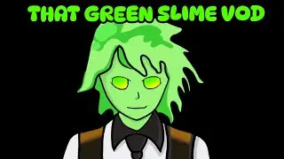 THAT GREEN SLIME VOD ( dead by daylight dredge )