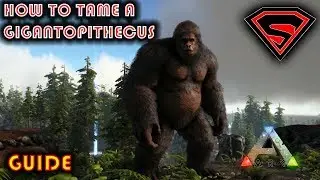 ARK HOW TO TAME A GIGANTOPITHECUS 2019 - BEST WAY TO TAME THE GIGANTOPITHECUS