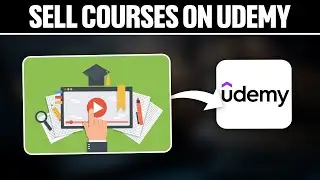 How To Sell Courses on Udemy 2025! (Full Tutorial)