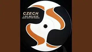 I Do Believe (Wax Doctor Remix)