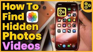 Where to Find Hidden Photos, Videos, Pictures on iPhone or iPad? (Find Hidden iPhone Photos Easily)