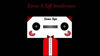 Demo 8 Riff Intolerance