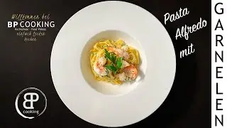 Pasta Alfredo mit Garnelen - Der italienische Klassiker f&uuml;r alle Freunde der leckeren Krustentiere