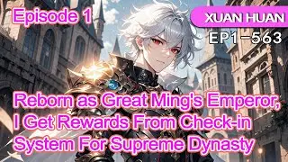 Reborn as Great Ming's Emperor,I Get Rewards From Check-in System For Supreme Dynasty【1 of 2】
