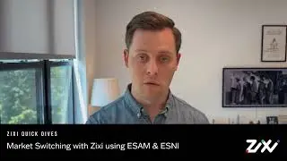 Zixi Quick Dives: Market Switching with Zixi using ESAM & ESNI