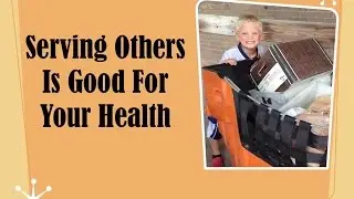 Serving Others Is Good for Your Health