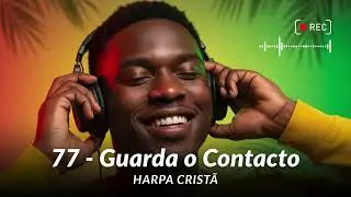 77 - Guarda o Contacto - Harpa Crist&atilde; - REGGAE!