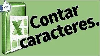 como contar caracteres en excel