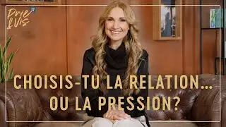 24. Janvier - Choisis-tu la relation… ou la pression?