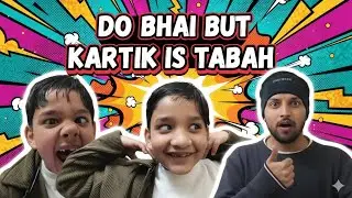 Do Bhai But Kartik Is Tabhai 😂