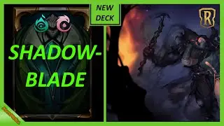 |LoR| New Deck: SHADOWBLADE