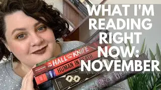 What I'm Reading Right Now - November 2019