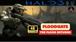 HALO 3 Walkthrough &ndash; Floodgate | The Flood Returns (4K UHD) #halo3    #halomcc  #halogameplay