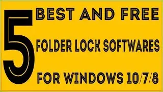 5 Best Folder Lock Software For Windows 10/7/8 Free Folder Laptop Lock Software