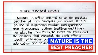 Nature Is The Best Preacher Essay Writing | Nature Is The Best Teacher Essay Writing