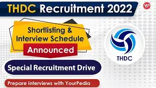 Interview Schedule & shortlisting announced THDC Engineer Trainee | Interview preparation, guidance