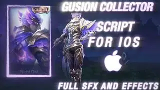 [iOS] Gusion — Collector Skin Script | Full Effects + SFX & Voice | Latest Patch