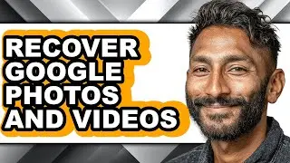 How to Recover Google Photos and Videos (only Way)