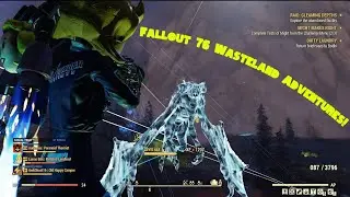Fallout 76 Wasteland Adventures! #1
