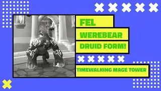 I achieved the Fel Werebear Druid Form in ONE Run! #warcraft #worldofwarcraft