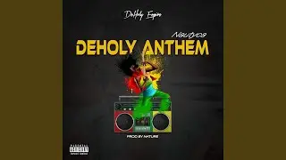 DEHOLY ANTHEM