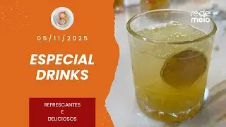 ESPECIAL DRINKS | ESPAÇO GOURMET - 05/11/2025