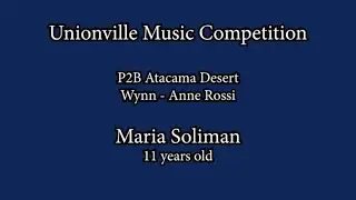 Unionville Music Competition - P2B Atacama Desert, Wynn-Anne Rossi - Maria Soliman, 11 years old