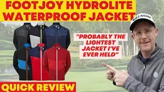 FootJoy HydroLite Waterproof Jacket - Review. Probably the Lightest Jacket I've Ever Held.