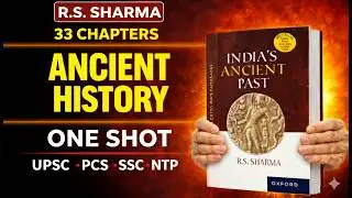 R.S. Sharma Ancient Indian History &ndash; ONE SHOT MARATHON | Complete Course (UPSC, PCS, SSC)