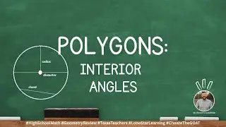 Polygons: Interior Angles of Polygons