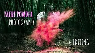 VIBRANT PAINT POWDER PHOTOGRAPHY + Editing
