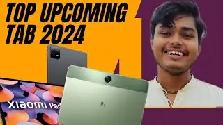 Best upcoming Tablets in 2024 | Top Upcoming New Tablets |