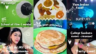 Vlog: Making Pancakes 🥞✨College Reunion, Sunburn and More! | Aesthetic vlog 🌞 | Pune Life 🧿