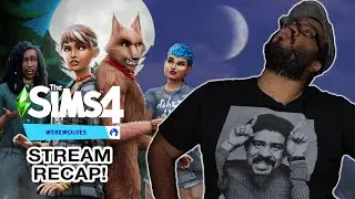 The Sims 4 Werewolves Livestream Recap