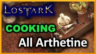 All Arthetine Cooking Locations - Lost Ark