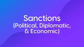 Sanctions (Political, Diplomatic, & Economic) - Course Trailer