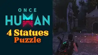 4 Statues Puzzle Once Human Guide