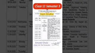 Class 12 Semester 3 Exam Routine/Class 12 3rd Semester HS Exam Date