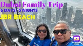 Dubai Family Trip Dubai complete Tour Guide JBR Beach Dubai city tour Dubai vlog 2023 Marina beach