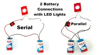 how to connect 2 9v batteries in serial and parallel with led lights and switch | DIY pandit
