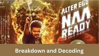 Leo - Naa Ready Lyric Video Breakdown and Decoding | Review #leo #naaready #anirudh #thalapathyvijay