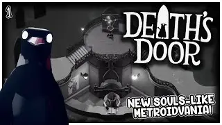 NEW SOULS-LIKE METROIDVANIA!  |  Death's Door