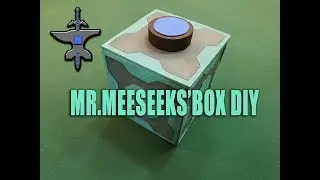 Mr.Meeseeks' box DIY