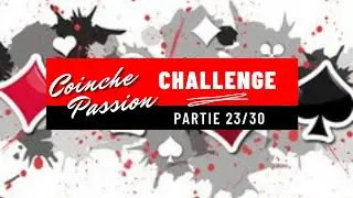 Contrée Coinche Partie | #Challenge 23/30
