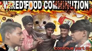 Wired Food COMMINUTION | Part 2 !!!!!!!