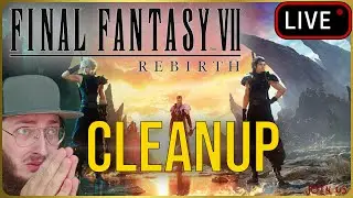 🔴 FF7 REBIRTH COMPLETIONIST TROPHY CLEANUP (AFTER THE FINALE)