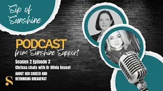 Sip of Sunshine Season 2 Episode 3 - Parenting, Purpose & the Power of Connection