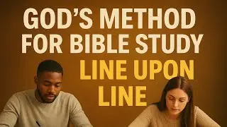 God's method for Bible study ( part 37, DAY 5 RULE  10)