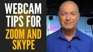 Webcam tips for Zoom, Google Meet, Teams etc!
