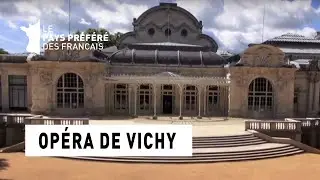 L'opéra de Vichy - Région Auvergne - Le Monument Préféré des Français